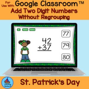 Add Two Digit Numbers No Regrouping St. Patrick's Day Kids for Google Classroom™