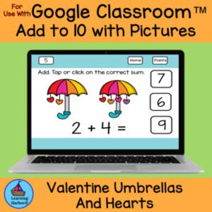 Addition within 10 with Pictures Valentine Umbrellas for Google Classroom™
