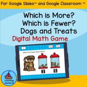 Comparing Numbers More or Fewer for Google Classroom Dogs