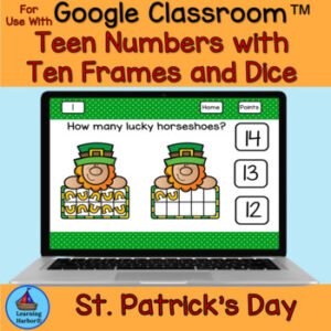 St. Patrick's Day Teen Numbers with Ten Frames and Dice for Google Classroom™