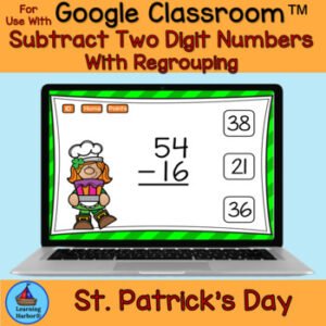 Two Digit Subtraction with Regrouping St. Patricks Day fun for Google Classroom™